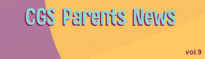 CGS Parents News Vol_9